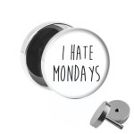 Motiv Fake Plug - I Hate Mondays - Wei&szlig;